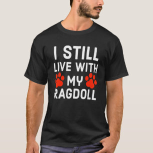 T-shirt Citation de propriétaire de chat Je vis toujours a