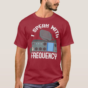 T-shirt Citation de radio de jambon amusant Amateur Operat