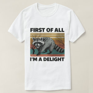 T-shirt Citation de Raton Laveur Drôle - Tout d'Abord Je S