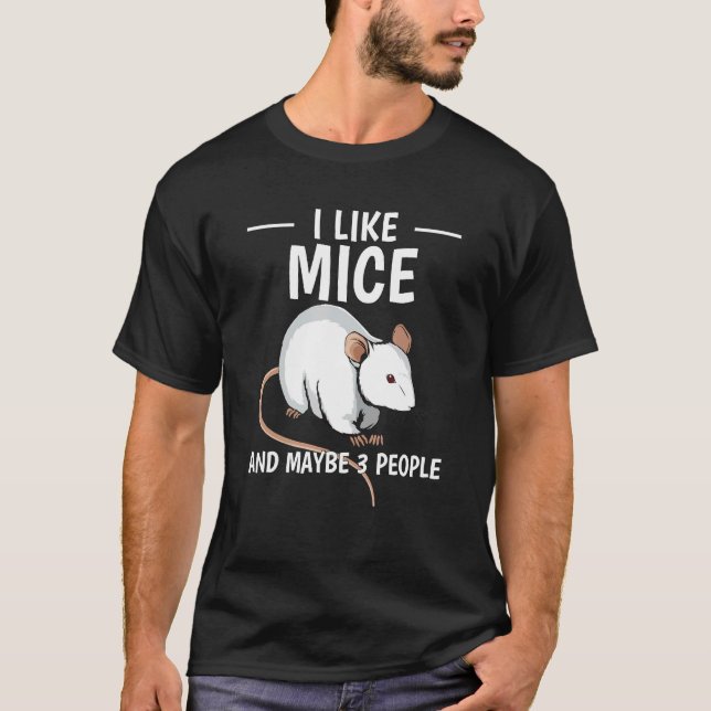 T-shirt Citation De Rodent J'Aime Les Souris Et Peut-Être  (Devant)
