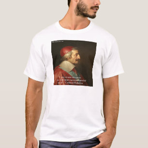 T-shirt Citation de sagesse de réussite du Cardinal Richel