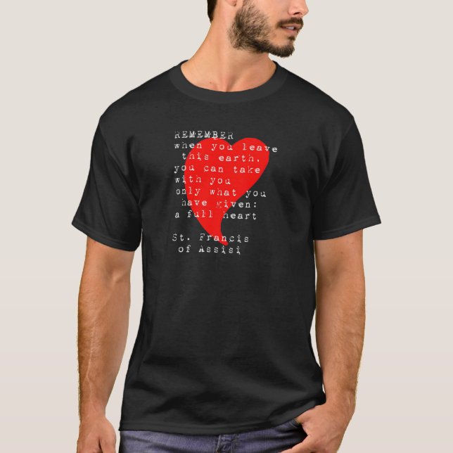 T-shirt Citation de Saint François d'Assise Coeur intégral (Devant)