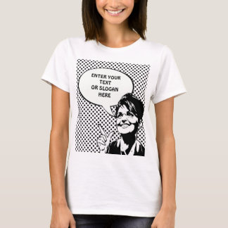 T-shirt Citation de Sarah Palin (entrez dans vos propres)