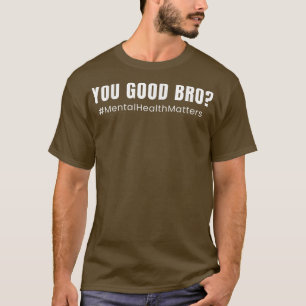 T-shirt Citation de sensibilisation à la santé mentale - V