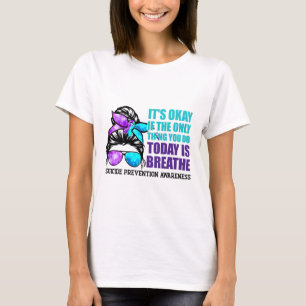 T-shirt Citation de sensibilisation au suicide Messy Bun