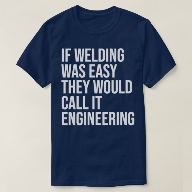 T-shirt Citation de soudure pour les femmes Si le soudage  (Design devant)