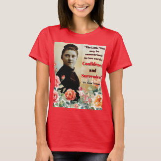 T-shirt Citation de Ste Thérèse Dr Anna Terruwe