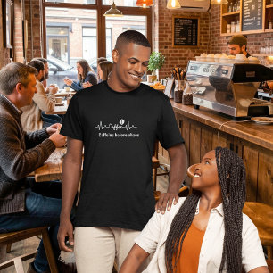 T-shirt Citation de travail drôle sur le café Caféine avan