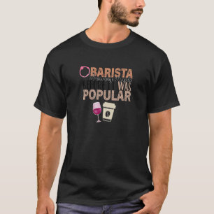 T-shirt Citation de vin de café pour femmes Barista Cool C