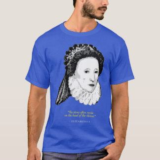 T-shirt Citation d'Elizabeth I
