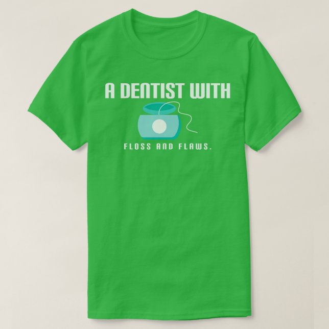 T-shirt Citation Dentiste Drôle (Design devant)