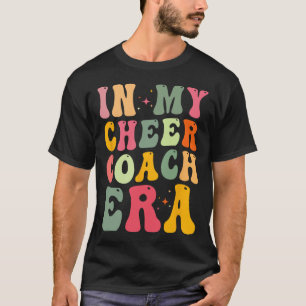 T-shirt Citation d'entraîneur de cheer - À mon époque d'en