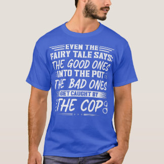 T-shirt Citation des agents correctionnels Fairy Tale, Jai