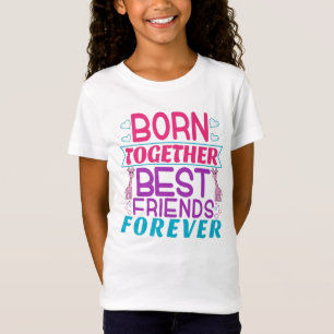 T-Shirt Citation des meilleures amies pour les filles jume