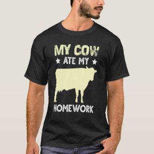 T-shirt Citation d'excuse de devourer les devoirs de vache