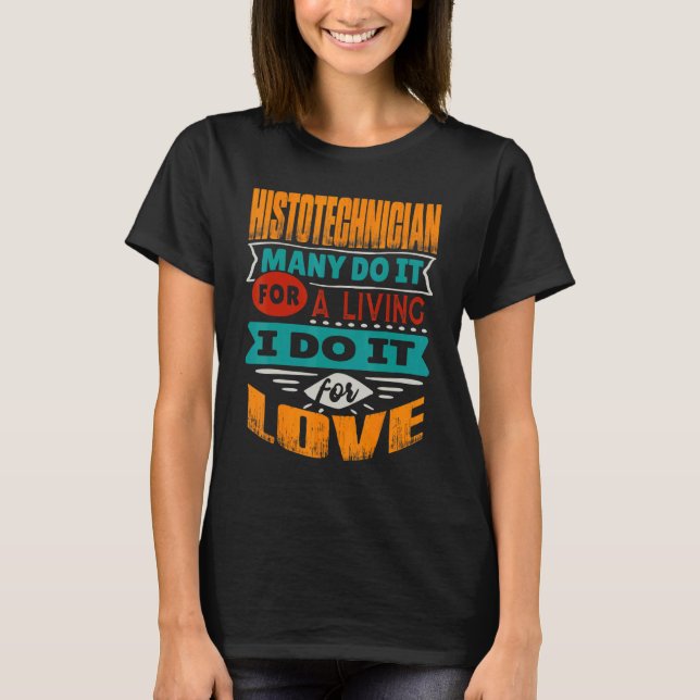 T-shirt Citation d'histotechnicien Je suis échographe pour (Devant)