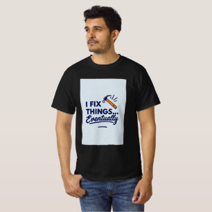 T-shirt Citation do-it-yourself amusante - "Je règle les c