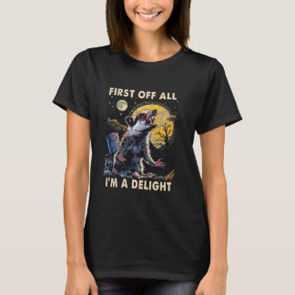 T-shirt Citation d'Opossum en colère drôle d'abord de tout