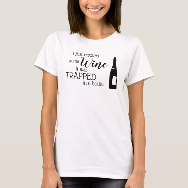 T-shirt Citation Drôle À Dire Du Vin Secouru À Partir D'Un (Devant)