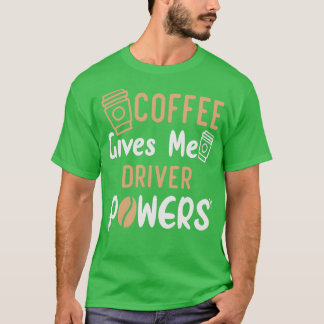 T-shirt Citation Drôle Café Me Donne Le Moteur Pouvoirs Id