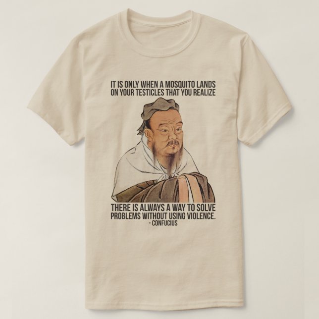 T-shirt Citation drôle Confucius - Moustique sur les testi (Design devant)