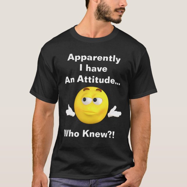T-shirt Citation drôle d'attitude avec Emoji (Devant)