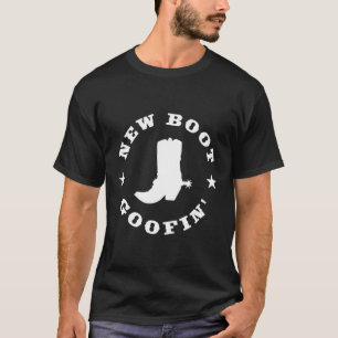 T-shirt Citation drôle de bottes de cowboy de goofin de bo