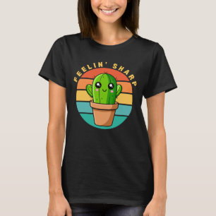 T-shirt Citation drôle de cactus mignon kawaii pointu