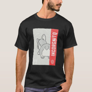 T-shirt Citation drôle de jeu de mots sur Corgi Incorgnito