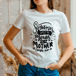 T-shirt Citation drôle de maman sarcastique