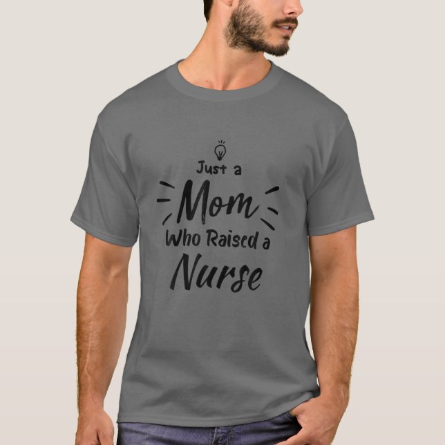T-shirt Citation Drôle De Mère Infirmière, Juste Une Mère  (Devant)