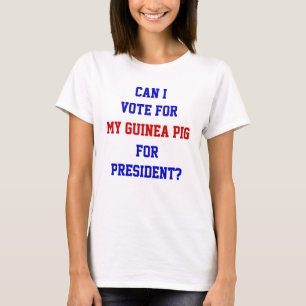 T-shirt Citation drôle de politique Votez pour le présiden