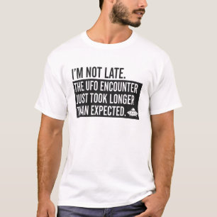 T-shirt Citation drôle de retard dû à une rencontre avec u