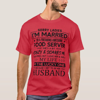 T-shirt Citation drôle de serveur de nourriture pour la fe