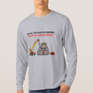T-shirt Citation drôle de taureau têtu - Humour Je suis to