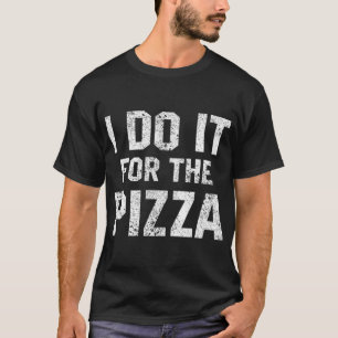 T-shirt Citation Drôle D'Entraînement Je Le Fais Pour La P