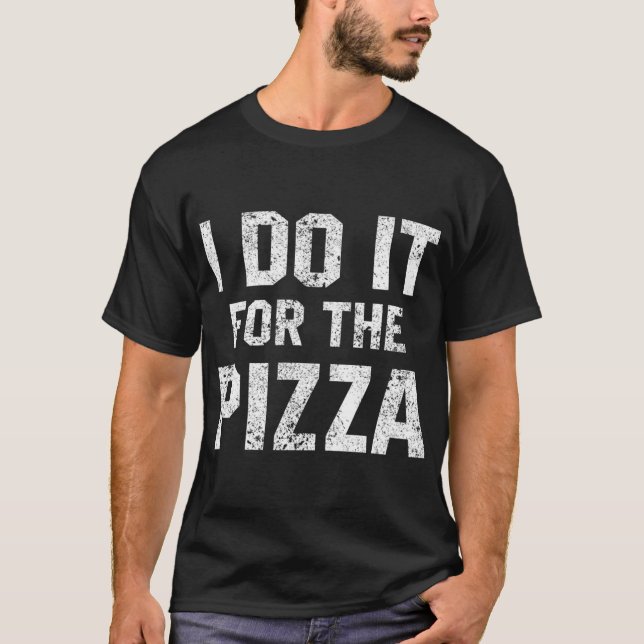 T-shirt Citation Drôle D'Entraînement Je Le Fais Pour La P (Devant)