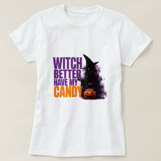 T-shirt Citation drôle d'Halloween Sorcière ferait mieux d