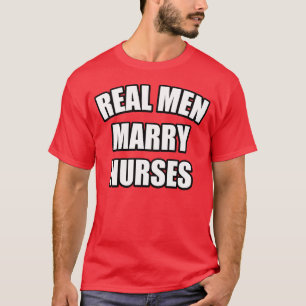 T-shirt citation drôle d'infirmière : LES VRAIS HOMMES