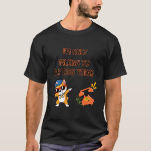 T-shirt Citation drôle en parlant à mon chien