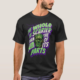 T-shirt Citation drôle Frankenstein Monster