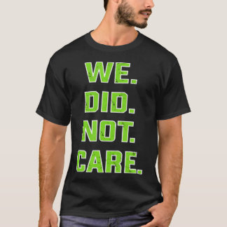 T-shirt Citation drôle On S'en Fout Gras Sarcasme
