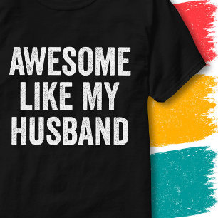 T-shirt Citation drôle pour couples géniaux comme mon mari