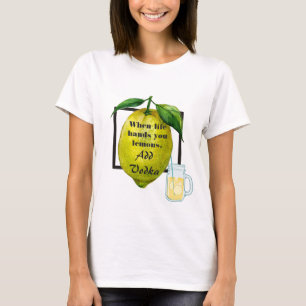 T-shirt Citation Drôle Quand La Vie Vous Met Des Citrons, 