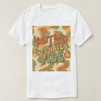 T-shirt citation drôle rétro groovy J'ai une ambia