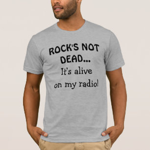 T-shirt Citation drôle Rock n'est pas mort sur ma radio
