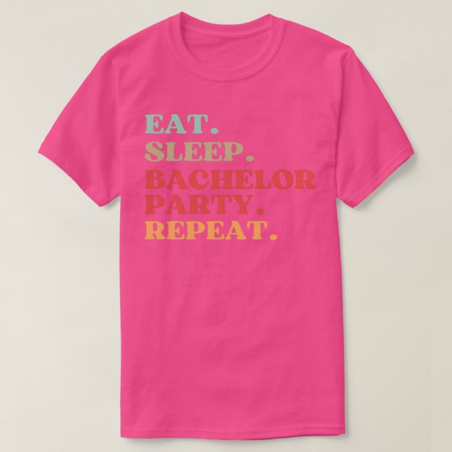 T-SHIRT CITATION DRÔLE SUR LA FÊTE DE GARÇON ET ENTERREMEN (Design devant)