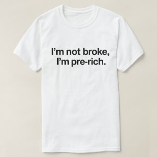 T-shirt Citation Drôle sur les Fauchés "Je ne suis pas fau
