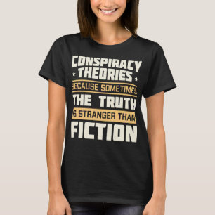 T-shirt Citation drôle Théories du complot
