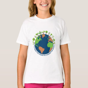 T-shirt Citation du jour de la Terre pour changer le monde